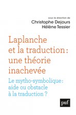 Laplanche et la traduction : une théorie inachevée