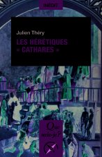 Les hérétiques « cathares »