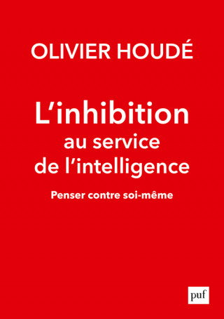 L'inhibition au service de l'intelligence