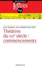 Théâtre du XXIe siècle : commencements