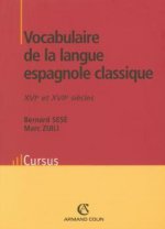 Vocabulaire de la langue espagnole classique - XVIe et XVIIe siècles
