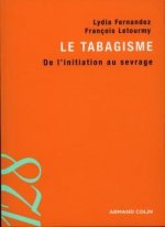 Le tabagisme - De l'initiation au sevrage