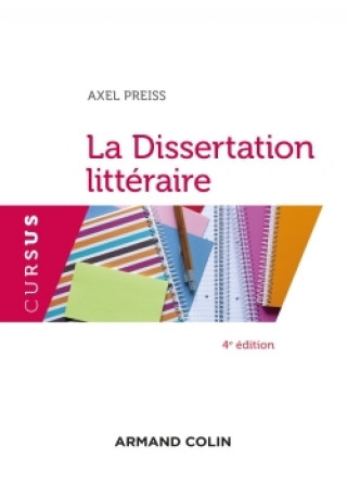 La Dissertation littéraire - 4e éd.