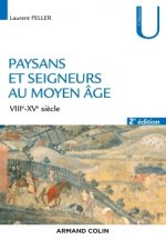 Paysans et seigneurs au Moyen Âge - 2e éd. - VIIIe-XVe siècles