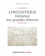 Linguistique - 2e éd. - Initiation aux grandes théories
