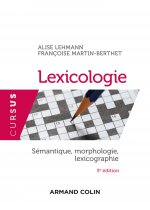 Lexicologie - 5e éd. - Sémantique, morphologie et lexicographie