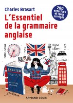 L'Essentiel de la grammaire anglaise - 2e éd. - 200 exercices et leurs corrigés