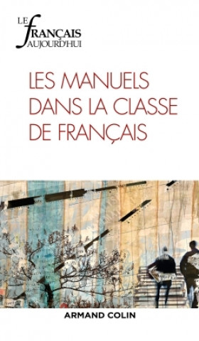 Le Français aujourd'hui n° 194 (3/2016) Les manuels dans la classe de français