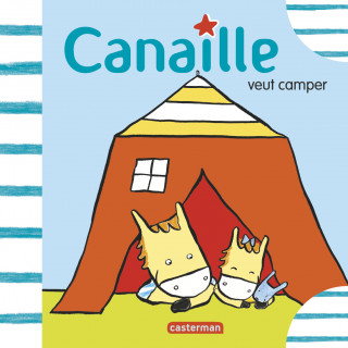 Canaille veut camper