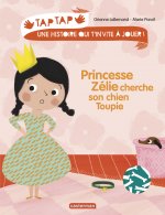 Princesse Zelie cherche son chien Toupie