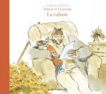 Ernest et Célestine - La cabane