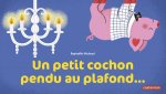 Un petit cochon au plafond