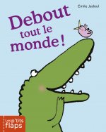 Debout tout le monde!