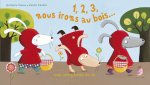 1, 2, 3, nous irons au bois...