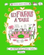 Les Foufous 1/Les foufous a table