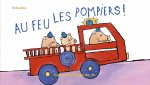 Au feu les pompiers !