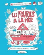 Les Foufous à la mer