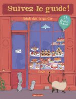 Suivez le guide - Balade dans le quartier