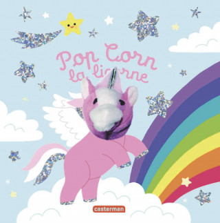 Les bébêtes - Pop Corn la licorne