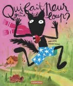Le grand méchant loup - Qui a fait peur au grand méchant loup ?