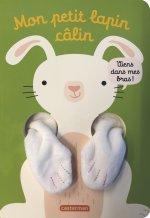 Viens dans mes bras ! - Mon petit lapin câlin
