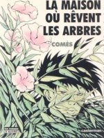 La Maison où rêvent les arbres