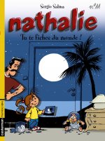 Tu te fiches du monde!