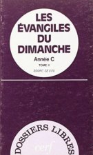 Les Évangiles du dimanche, Année C, II