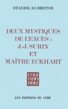 Deux mystiques de l'excès : J.-J. Surin et MaîtreEckhart