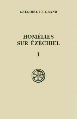SC 327 Homélies sur Ézéchiel, I