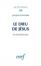 Le Dieu de Jésus - Etude exégétique