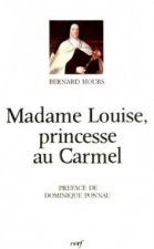 Madame Louise, princesse au Carmel