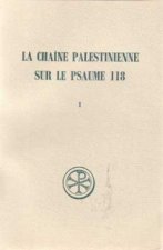 SC 189 La Chaîne palestinienne sur le Psaume 118, I