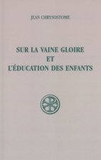 Sur la vaine gloire et l'éducation des enfants