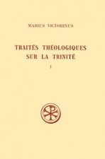Traités théologiques sur la Trinité 1 et 2
