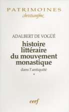Histoire littéraire du mouvement monastique dans l'antiquité, I