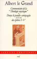 Commentaire de la Théologie mystique de Denys le Pseudo-Aréopagite