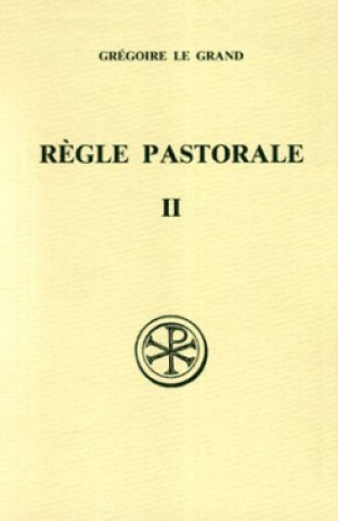 La règle pastorale - tome 2