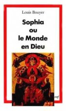 Sophia ou le Monde en Dieu