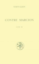 Contre Marcion - tome 3