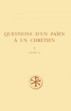 Questions d'un païen à un chrétien - Livre I
