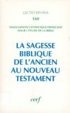 La Sagesse biblique de l'Ancien au Nouveau Testament