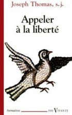 Appeler à la liberté