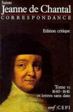 Correspondance 1640-1641 et lettres sans date (Jeanne de Chantal)