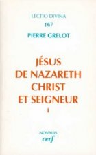Jésus de Nazareth, Christ et Seigneur, I