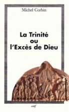 La Trinité ou l'Excès de Dieu