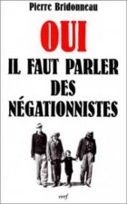 Oui, il faut parler des négationnistes
