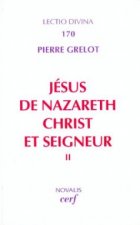 Jésus de Nazareth, Christ et Seigneur, II
