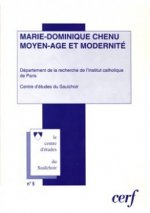 Marie-Dominique Chenu. Moyen-Âge et modernité