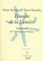 Témoins de la lumière - Six prêtres de l'époque soviétique
